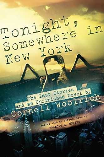 Tonight, Somewhere in New York: The Last Stories and an Unfinished Novel,Used