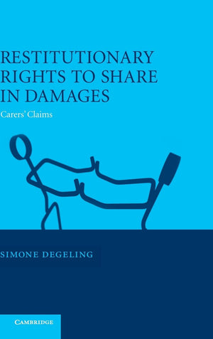 Restitutionary Rights to Share in Damages: Carers' Claims,Used