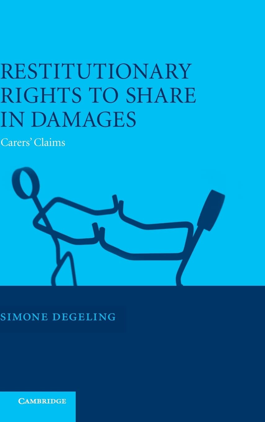 Restitutionary Rights to Share in Damages: Carers' Claims,Used