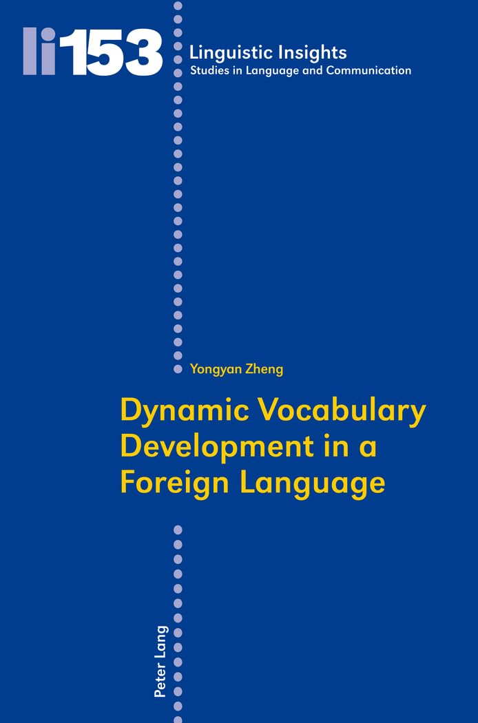 Dynamic Vocabulary Development In A Foreign Language (Linguistic Insights),Used