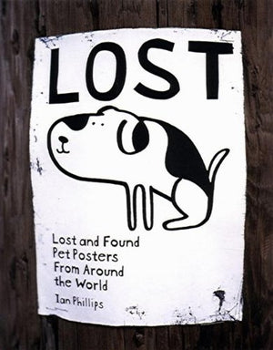 Lost: Lost and Found Pet Posters from Around the World,Used