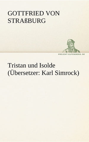 Tristan Und Isolde (Ubersetzer: Karl Simrock) (German Edition),Used