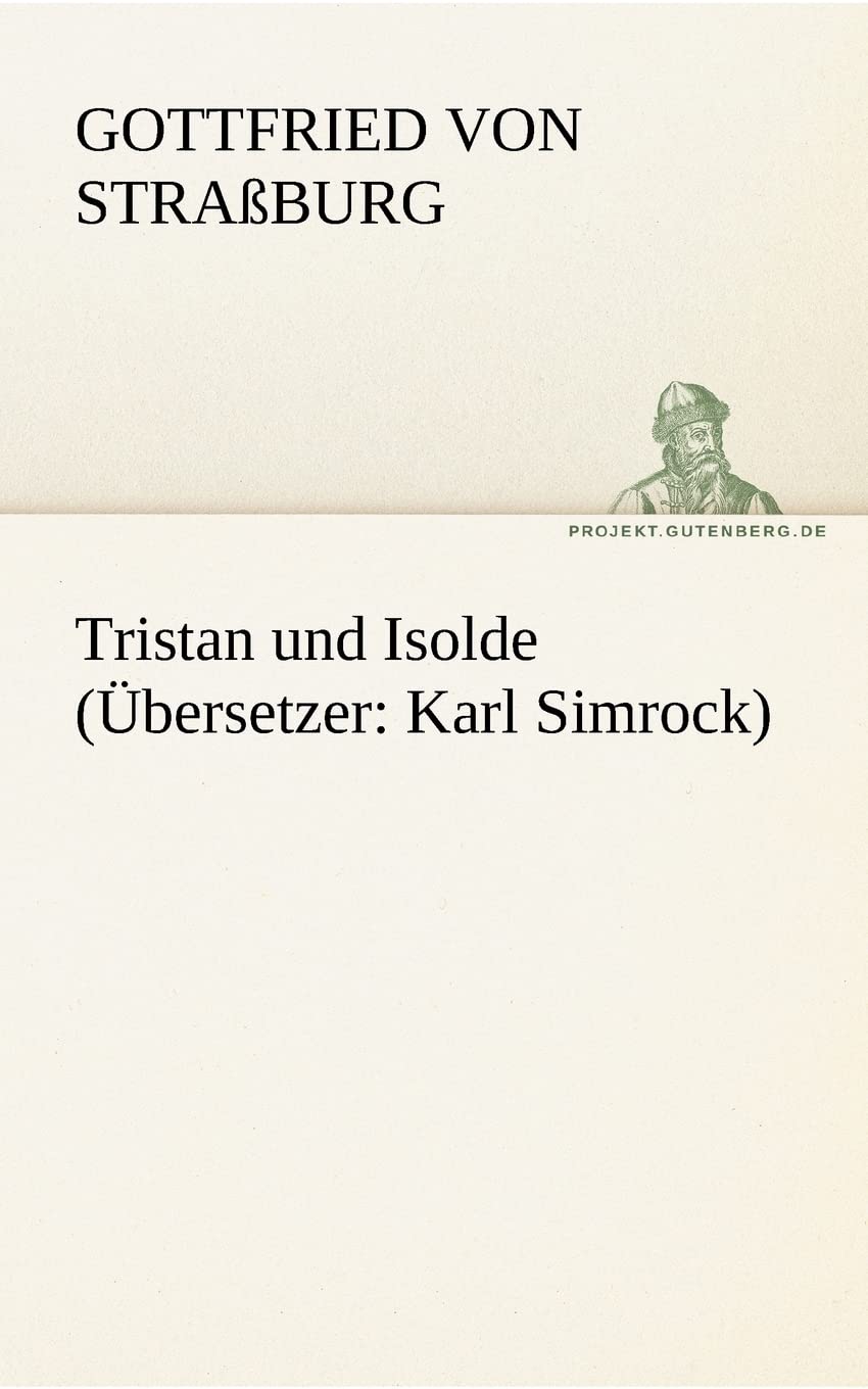 Tristan Und Isolde (Ubersetzer: Karl Simrock) (German Edition),Used