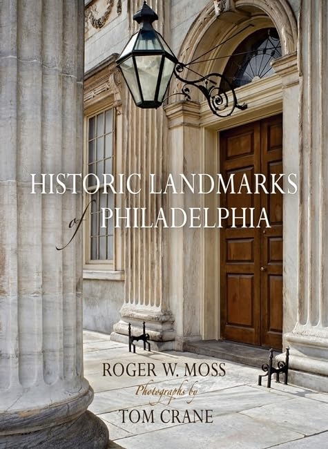 Historic Landmarks Of Philadelphia (Barra Foundation Books),Used