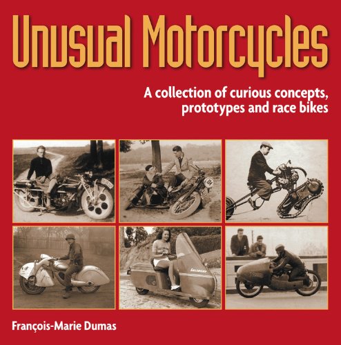 Unusual Motorcycles: A Collection of Curious Concepts, Prototypes and Race Bikes,Used