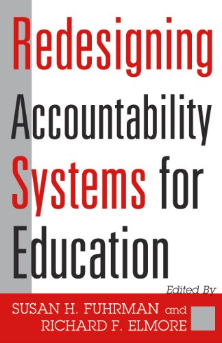 Redesigning Accountability Systems For Education (Critical Issues In Educational Leadership Series),Used