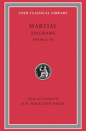 Epigrams, Volume Ii: Books 610 (Loeb Classical Library),Used