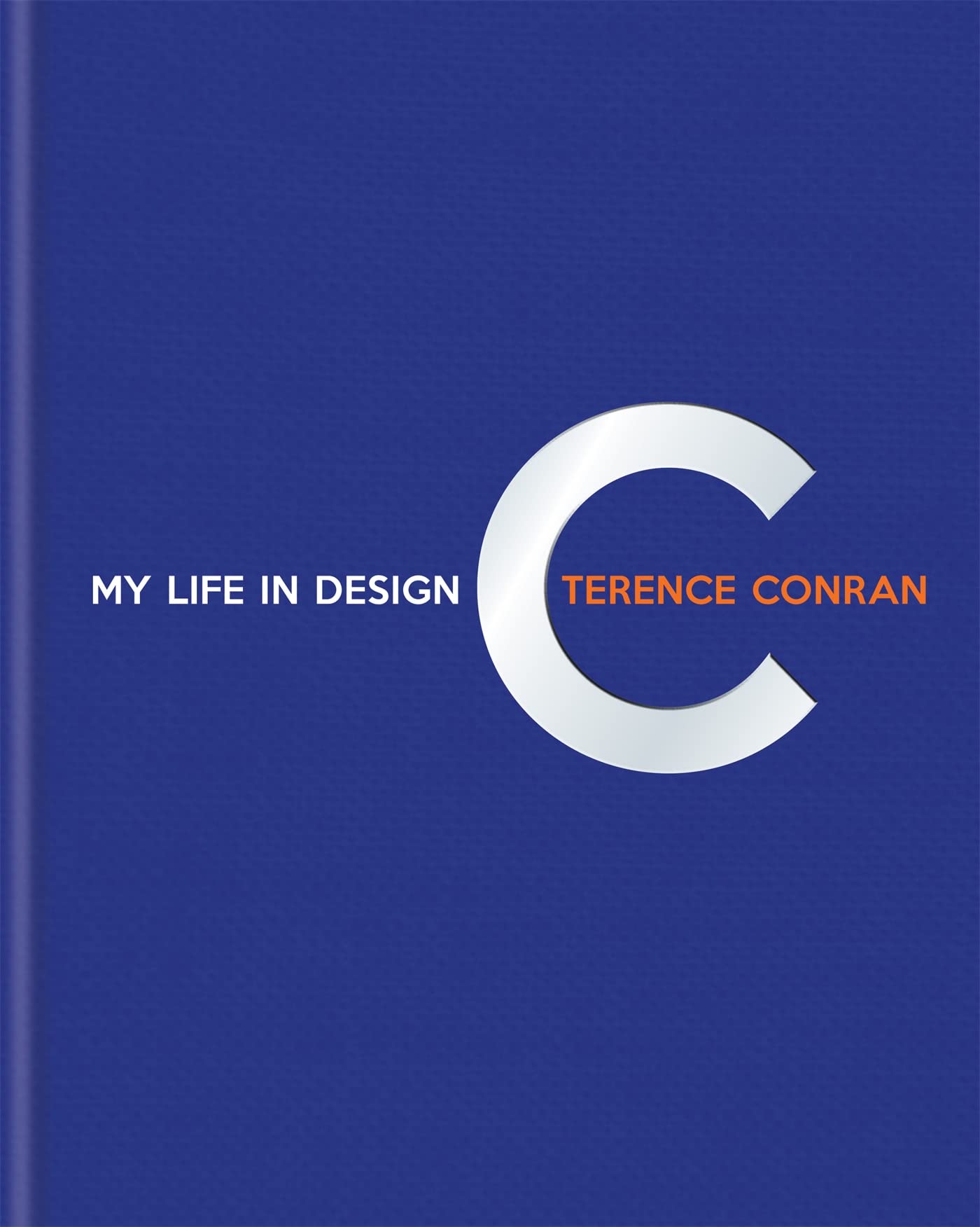 Terence Conran: My Life In Design
