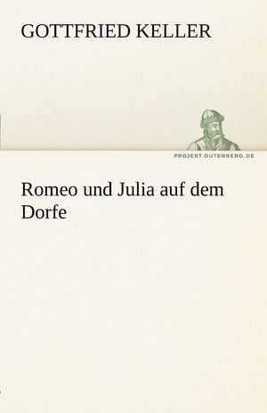 Romeo Und Julia Auf Dem Dorfe (German Edition),Used