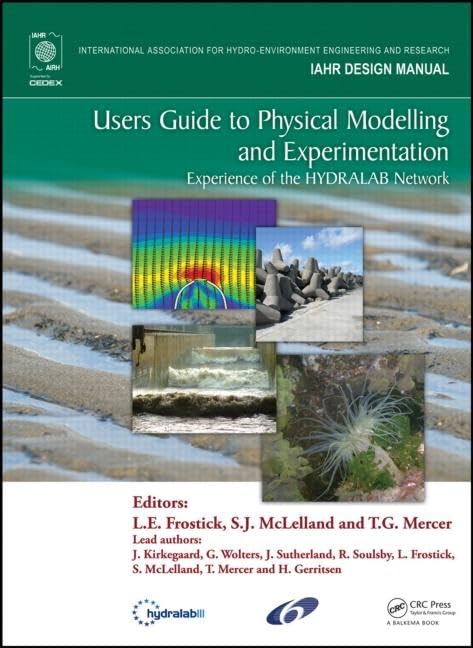 Users Guide to Physical Modelling and Experimentation (IAHR Design Manual),Used