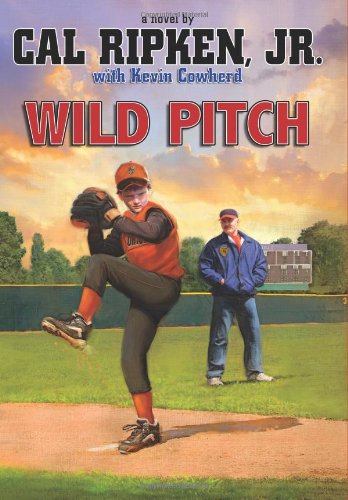 Cal Ripken, Jr.'S Allstars: Wild Pitch (Cal Ripken Jr.'S All Stars, 3)