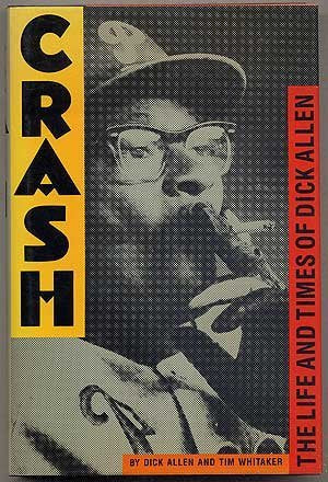 Crash: The Life and Times of Dick Allen,Used