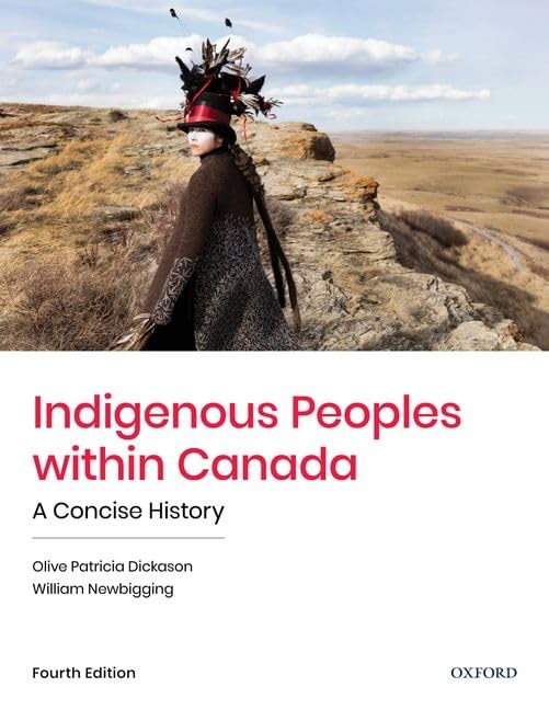 Indigenous Peoples within Canada: A Concise History,Used