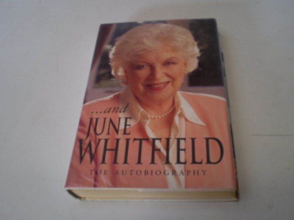 ...and June Whitfield: The Autobiography,Used