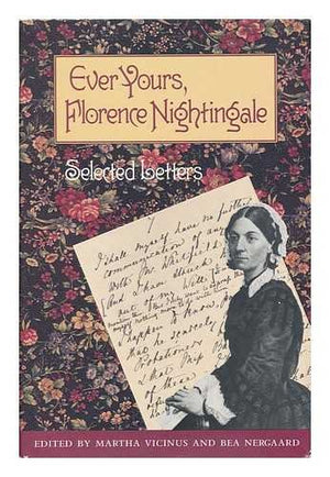 Ever Yours, Florence Nightingale: Selected Letters,New
