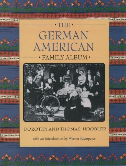 The German American Family Album (American Family Albums),Used