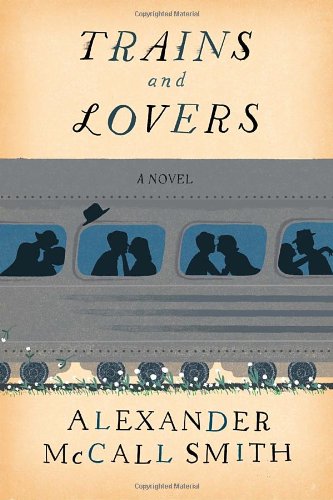 Trains and Lovers: A Novel,Used