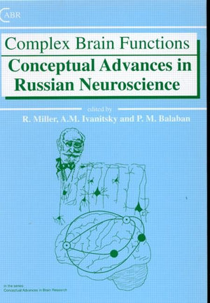 Complex Brain Functions: Conceptual Advances in Russian Neuroscience (Conceptual Advances in Brain Research),Used