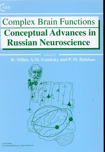 Complex Brain Functions: Conceptual Advances in Russian Neuroscience (Conceptual Advances in Brain Research),Used