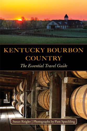Kentucky Bourbon Country: The Essential Travel Guide,Used