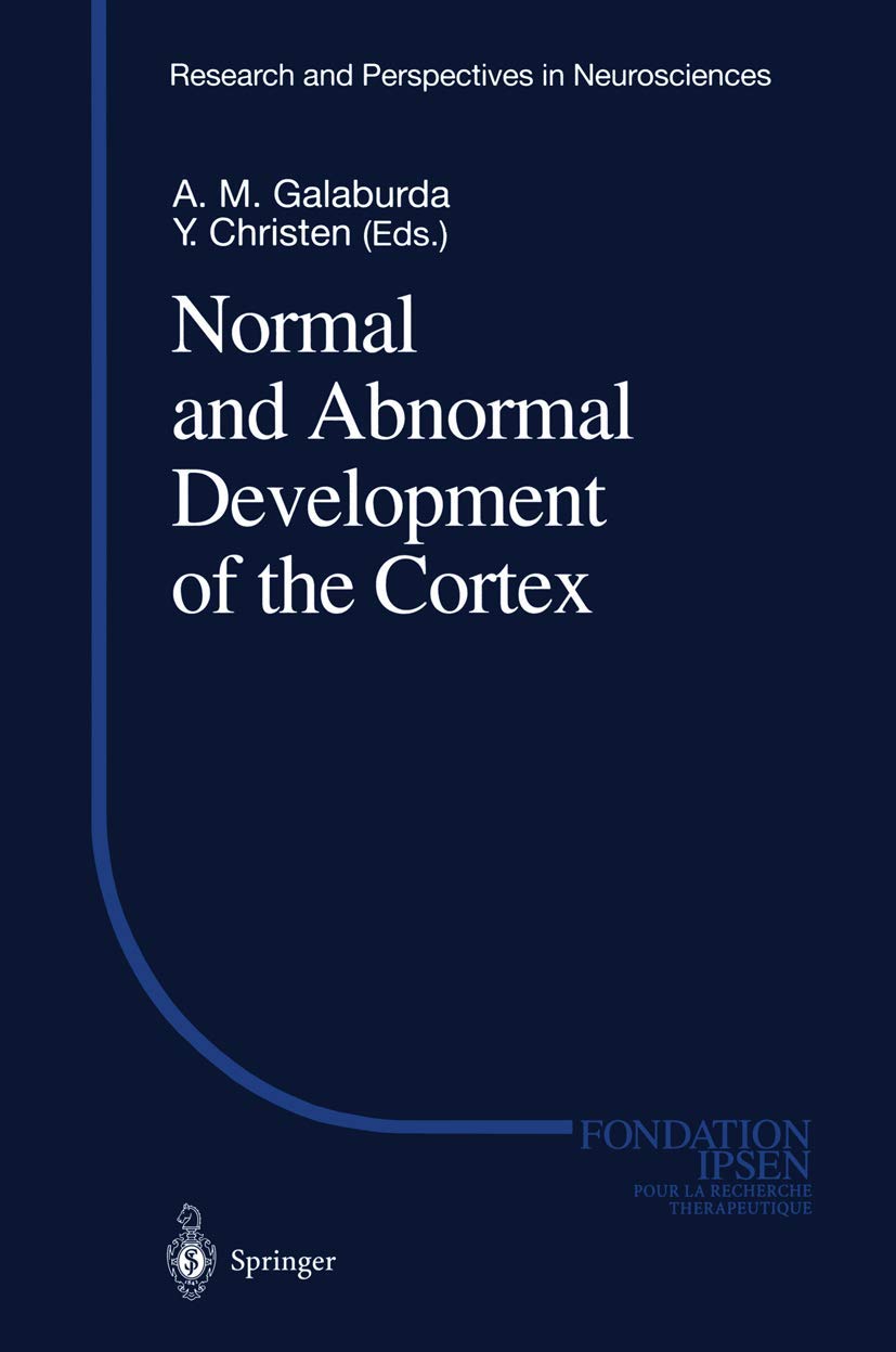 Normal and Abnormal Development of the Cortex (Research and Perspectives in Neurosciences),Used