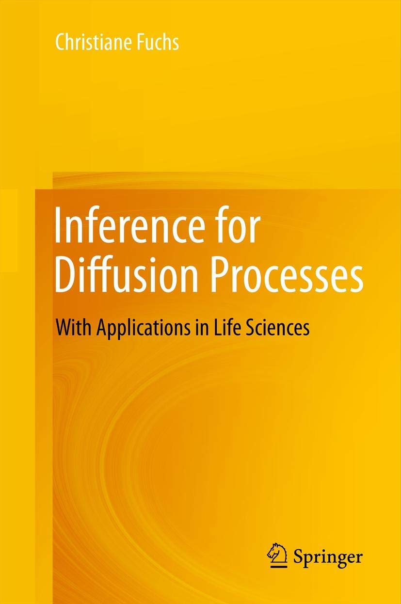Inference for Diffusion Processes: With Applications in Life Sciences,Used