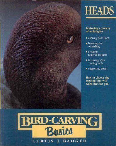 Heads (Bird Carving Basics Series, Vol. 3),New