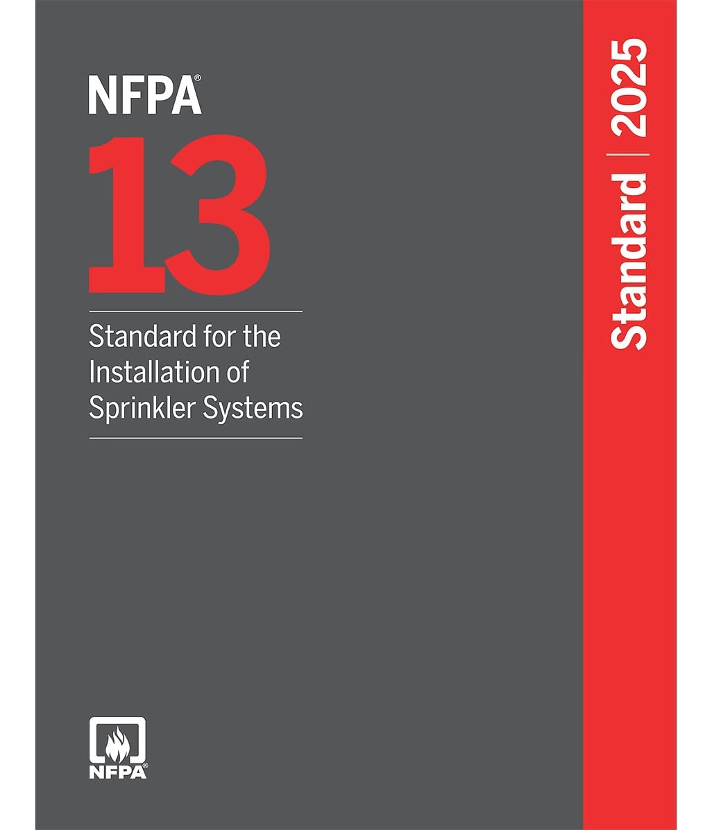 NFPA 13, Standard for the Installation of Sprinkler Systems 2025 Edition