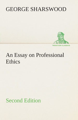 An Essay on Professional Ethics Second Edition,Used