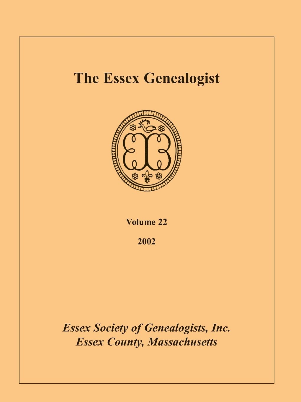 The Essex Genealogist, Volume 22, 2002,Used