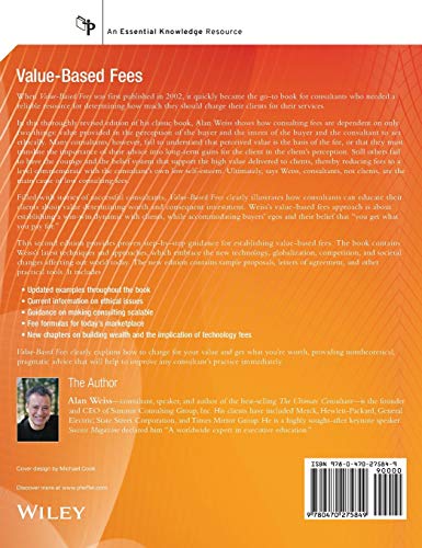 Valuebased Fees: How To Chargeand Getwhat You'Re Worth: A Guide For Consultants-new