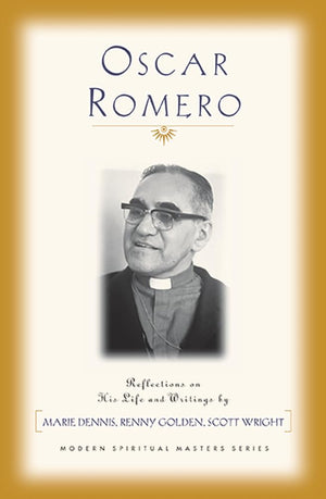 Oscar Romero: Reflections On His Life And Writings (Modern Spiritual Masters Series),Used