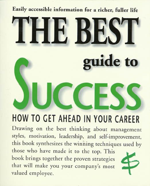 The Best Guide to Success: How to Get Ahead in Your Career,Used