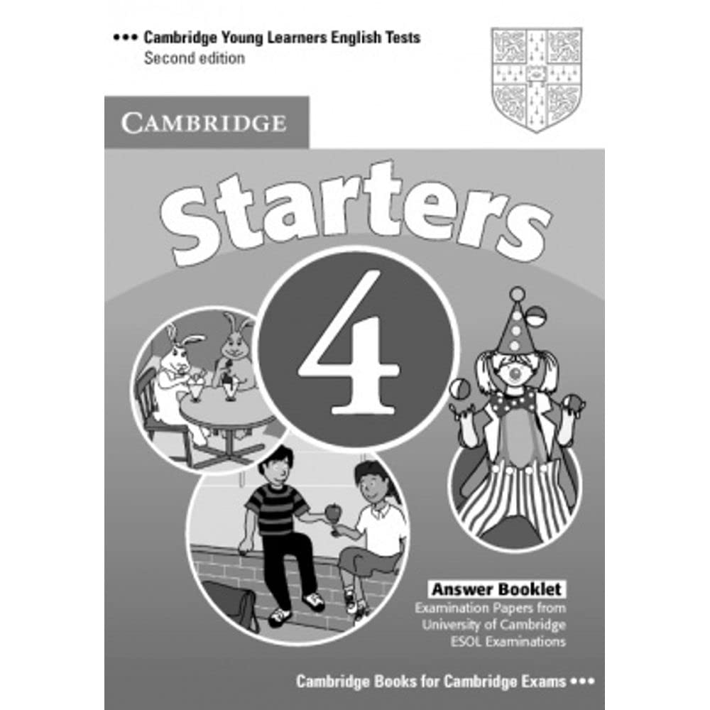 Cambridge Young Learners English Tests Starters 4 Answer Booklet: Examination Papers from the University of Cambridge ESOL Exami