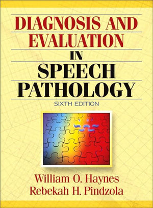 Diagnosis And Evaluation In Speech Pathology (6Th Edition)-new,New