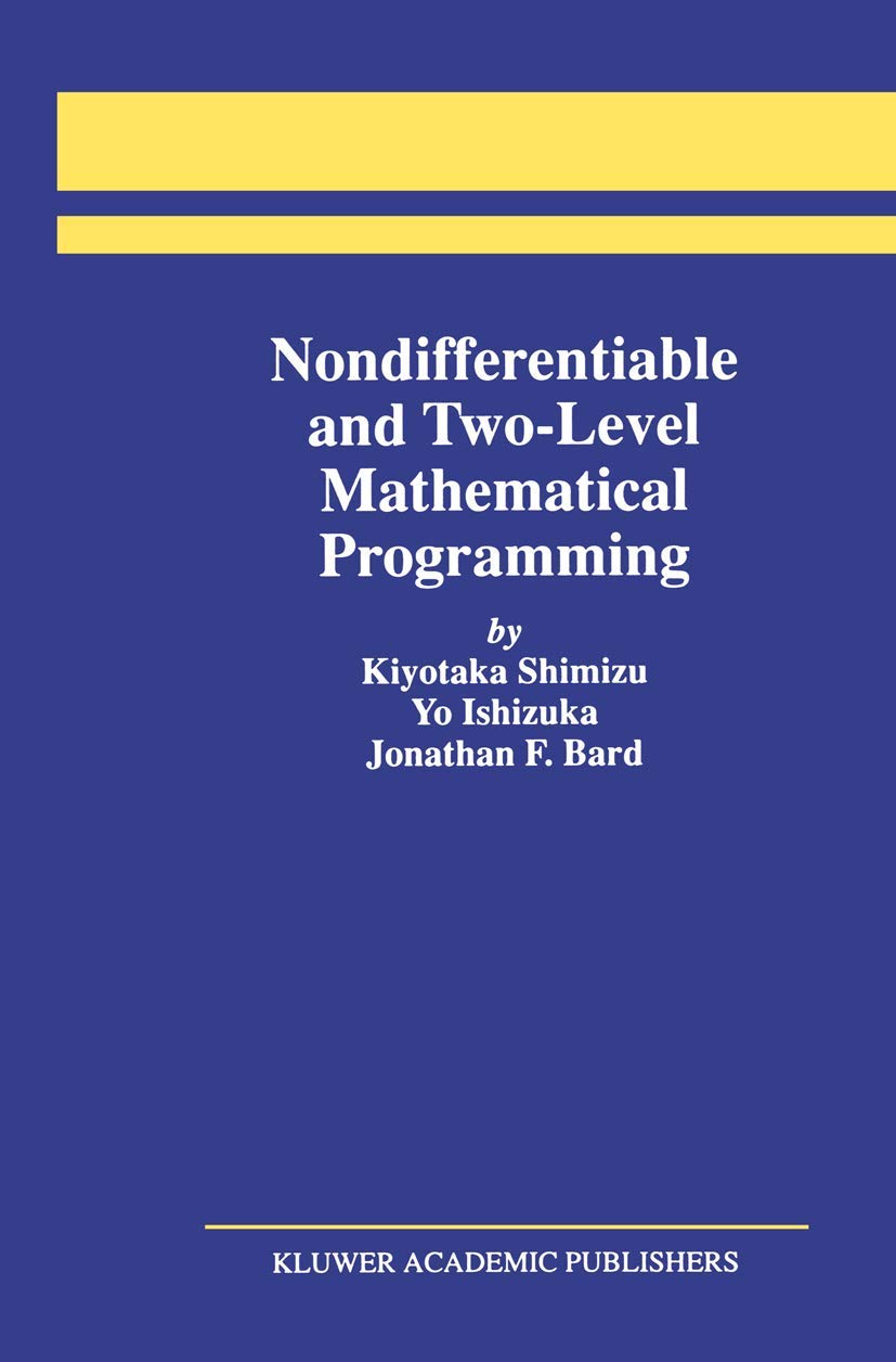 Nondifferentiable and TwoLevel Mathematical Programming,Used
