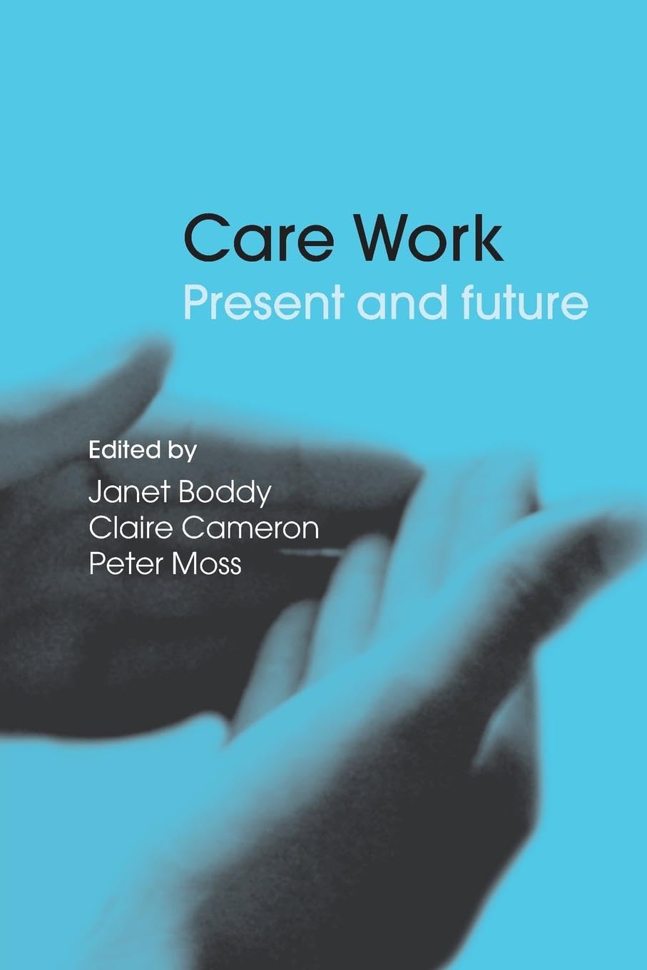 Care Work: Present And Future