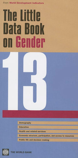The Little Data Book on Gender 2013 (World Development Indicators),Used