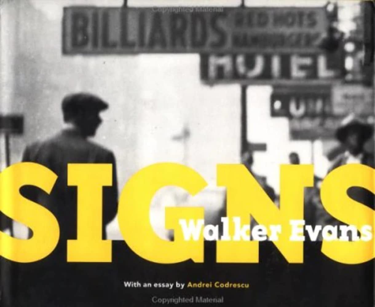 Walker Evans: Signs (Getty Trust Publications: J. Paul Getty Museum),Used
