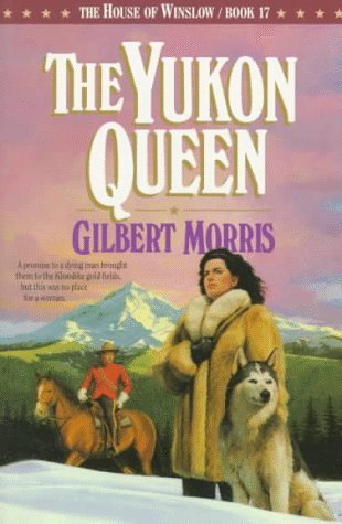 The Yukon Queen (The House of Winslow #17),Used