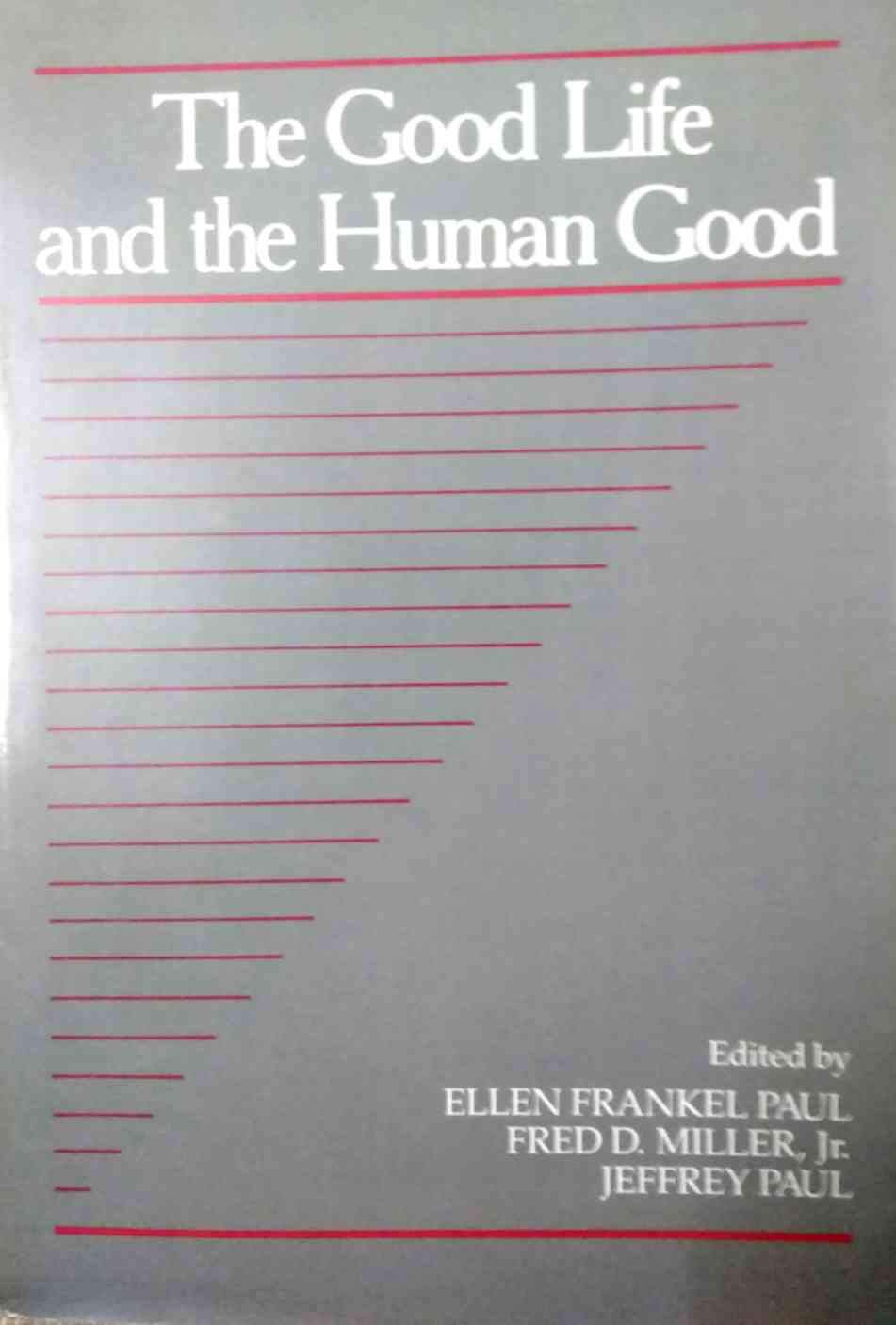 The Good Life and the Human Good,Used