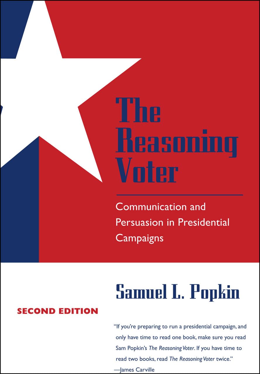 The Reasoning Voter: Communication and Persuasion in Presidential Campaigns,Used