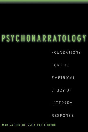 Psychonarratology: Foundations for the Empirical Study of Literary Response,New