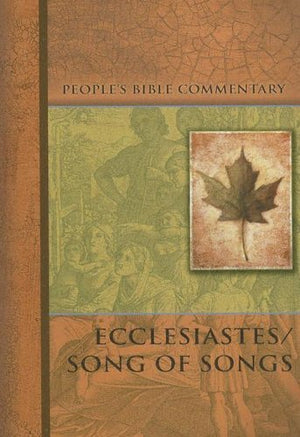 Ecclesiastes/Song of Songs  People's Bible Commentary) (People's Bible Commentary Series),Used