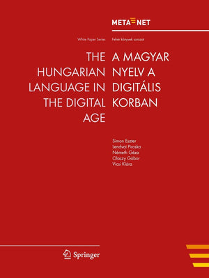 The Hungarian Language in the Digital Age (White Paper Series),Used