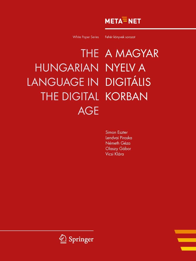 The Hungarian Language in the Digital Age (White Paper Series),Used