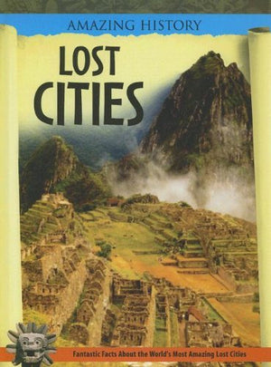 Lost Cities (Amazing History),Used