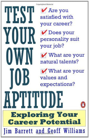 Test Your Own Job Aptitude: Exploring Your Career Potential,Used