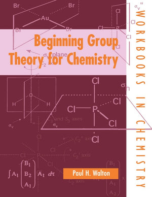 Beginning Group Theory For Chemistry,New