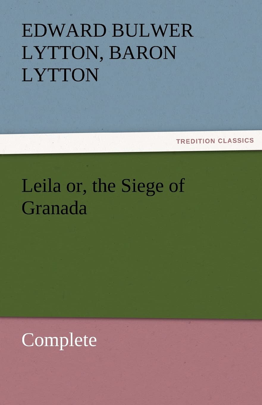 Leila Or, the Siege of Granada, Complete,Used